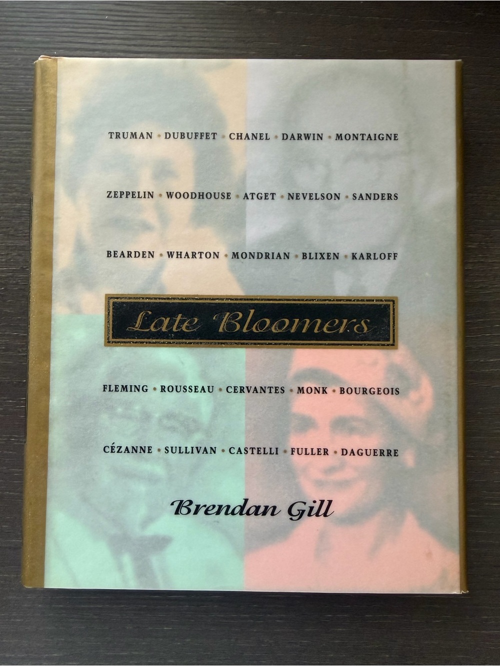 Late Bloomers Brendan Gill 1996 First Edition Illustrated Hardcover Book